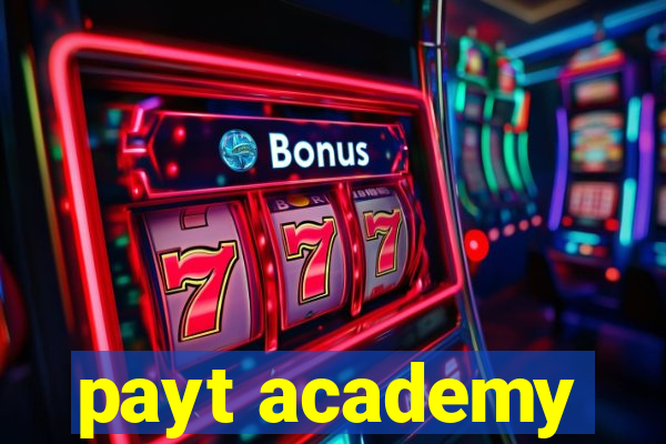 payt academy